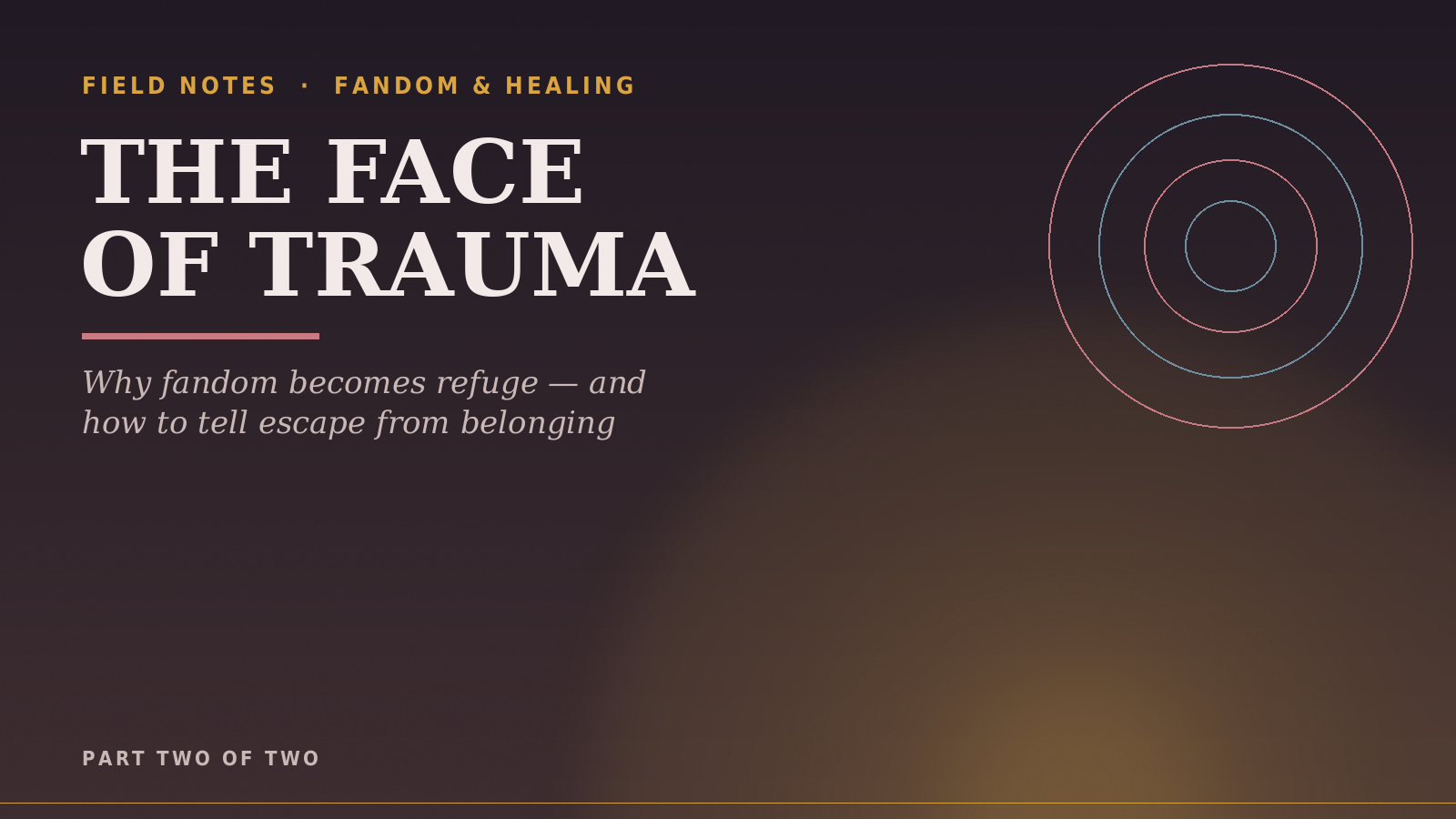 The Face of Trauma title artwork with concentric rings on a dark background.